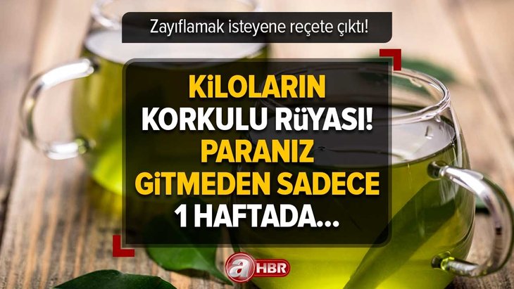 Kiloların korkulu rüyası! Zayıflamak isteyene reçete çıktı! Paranız gitmeden sadece 1 haftada...