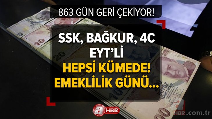 SSK, Bağkur, 4C, EYT’li hepsi KÜMEDE! Yanıt buldu, emeklilik hesapları su yüzüne çıktı! 863 gün geri çekiyor! 3 yıl hizmet, şartı, ihya...